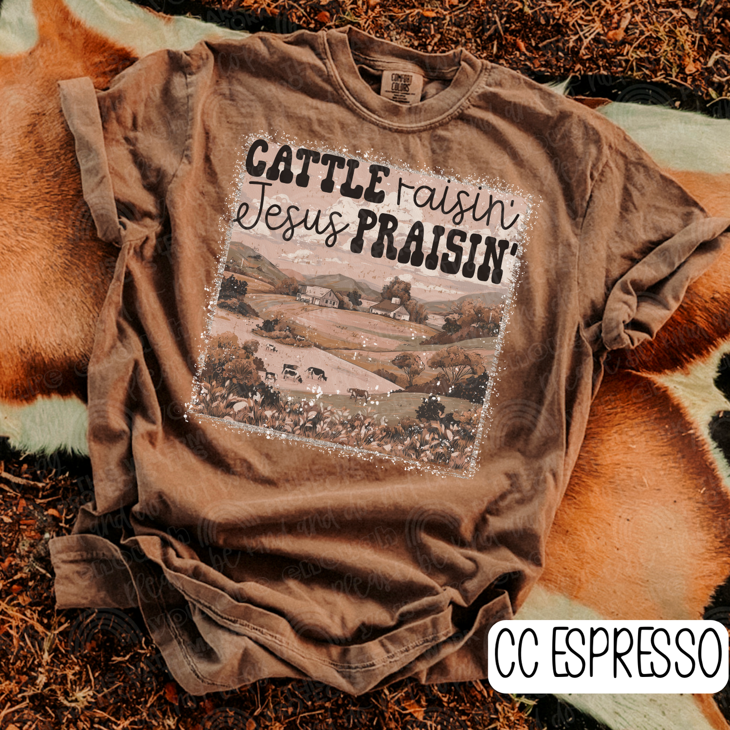 Cattle Raisin' Jesus Praisin'
