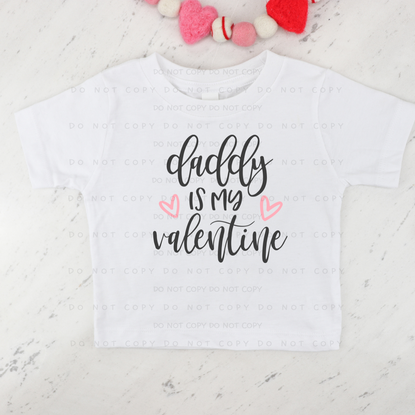 Daddy Is My Valentine Shirt