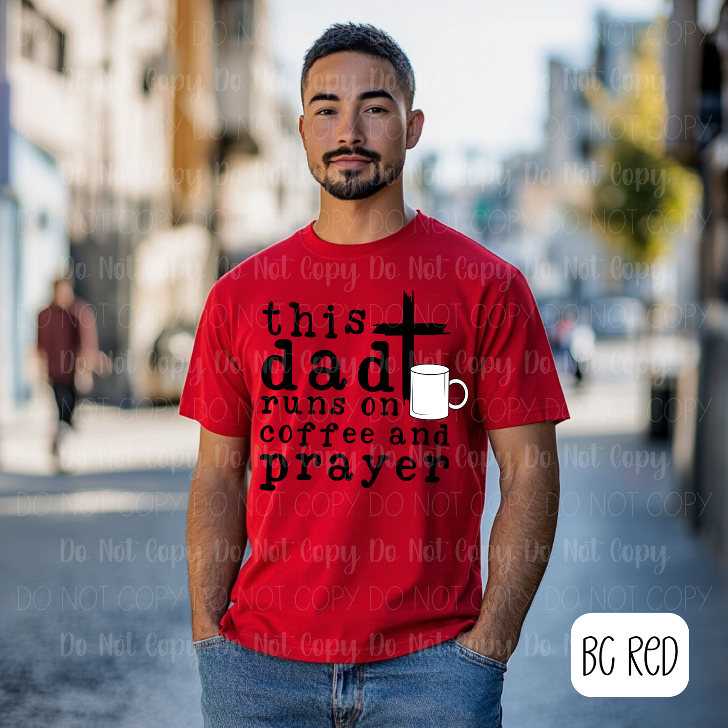 This Dad Runs On Coffee And Prayer