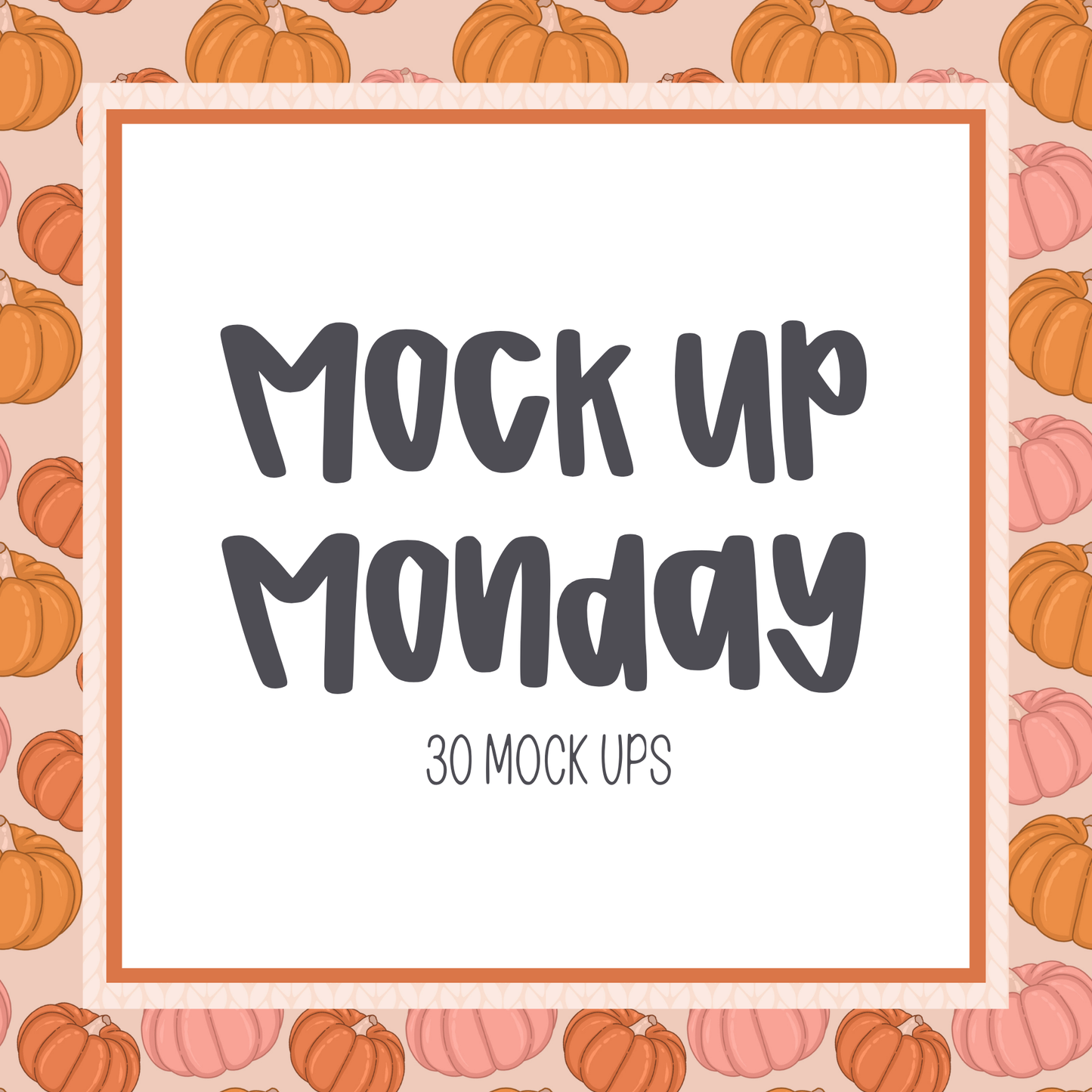 Mock Up Monday