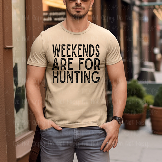 Weekends Are For Hunting