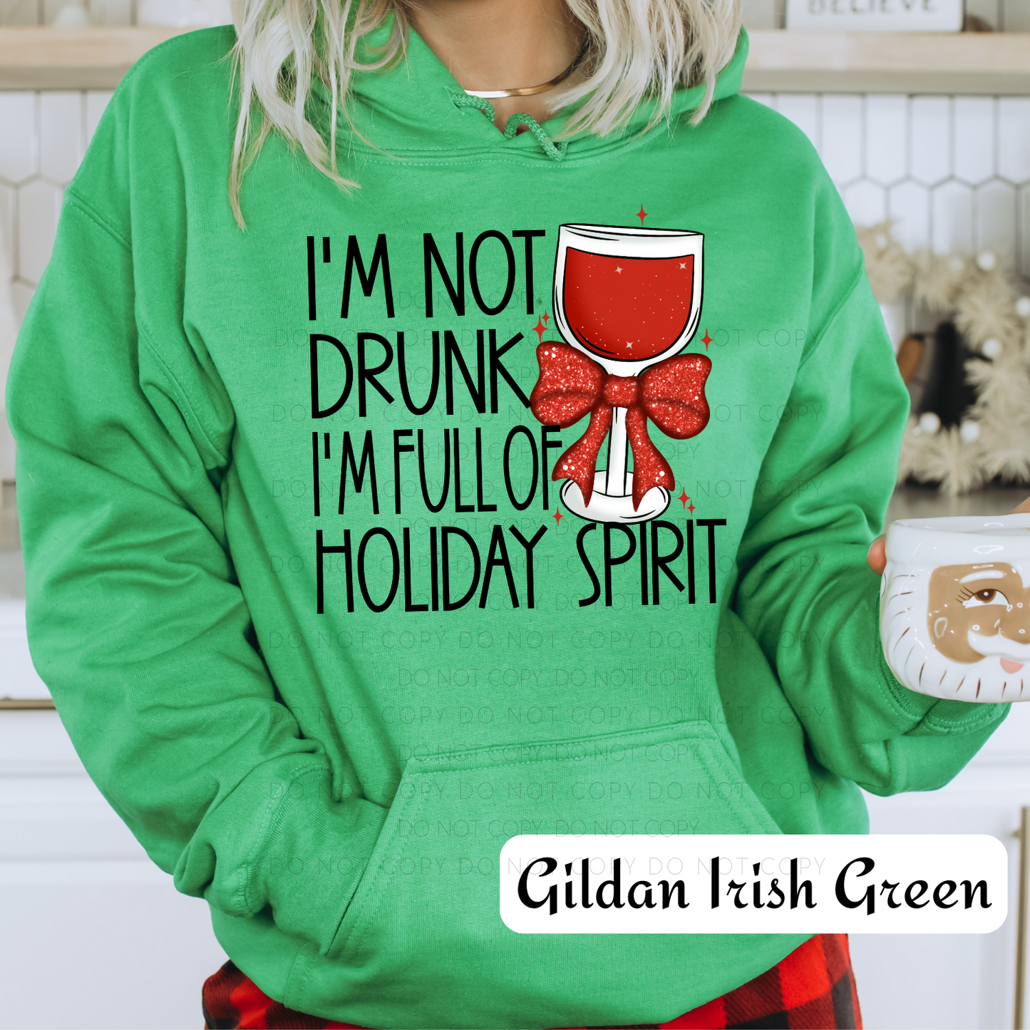 I'm Not Drunk I'm Full Of Holiday Spirit