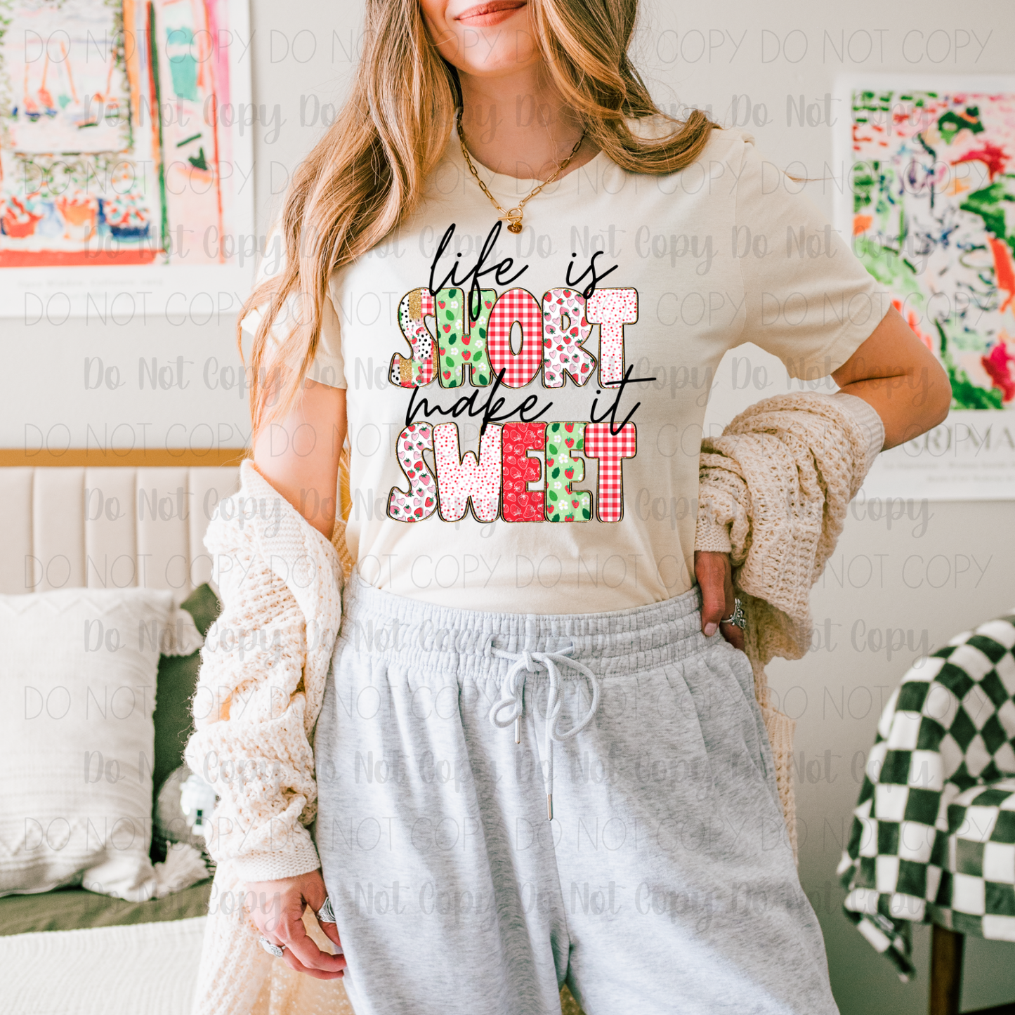 Life Is Short Make It Sweet