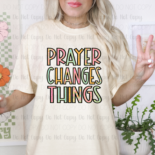 Prayer Changes Things