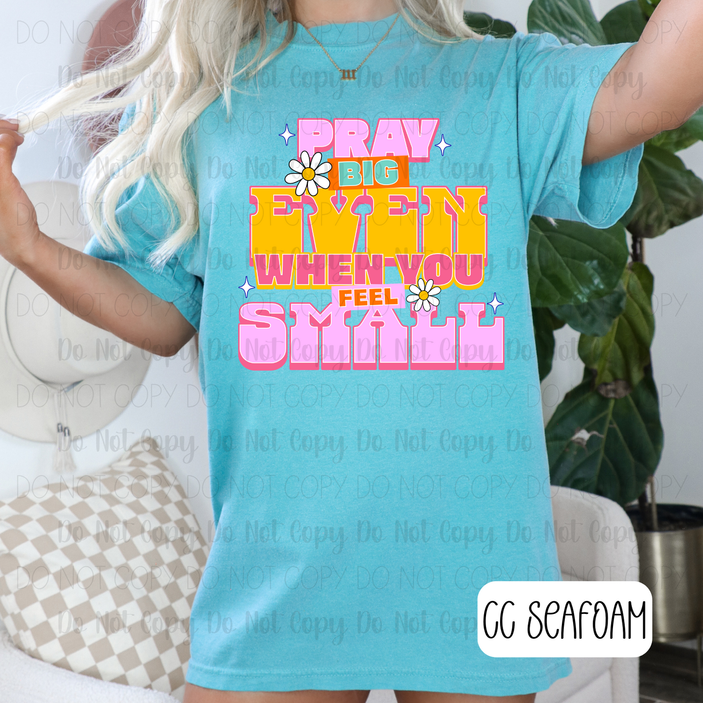 Pray Big Even When You Feel Small