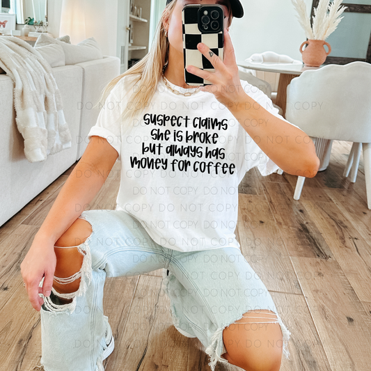 Suspect Claims She Is Broke But Always Has Money For Coffee