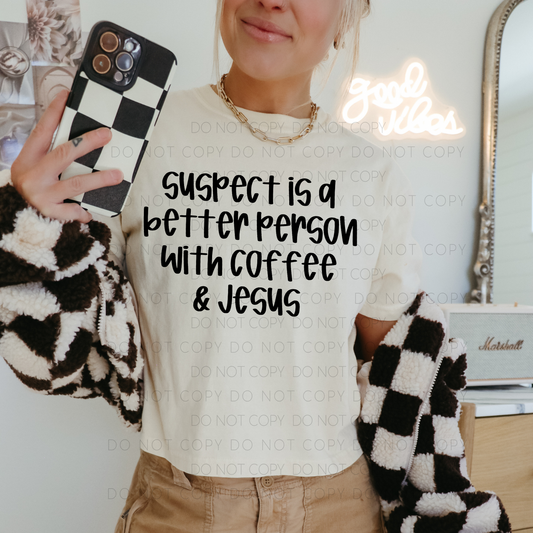 Suspect Is A Better Person With Coffee & Jesus
