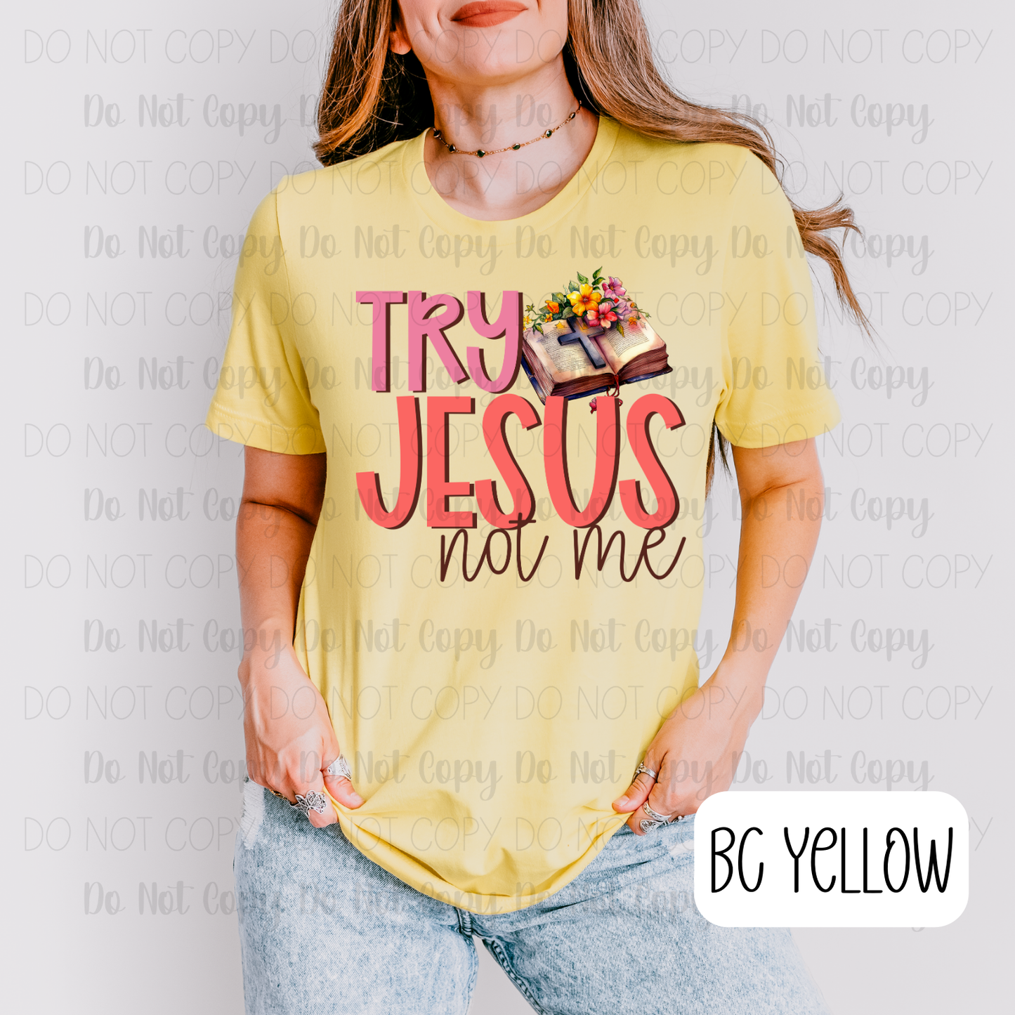 Try Jesus Not Me