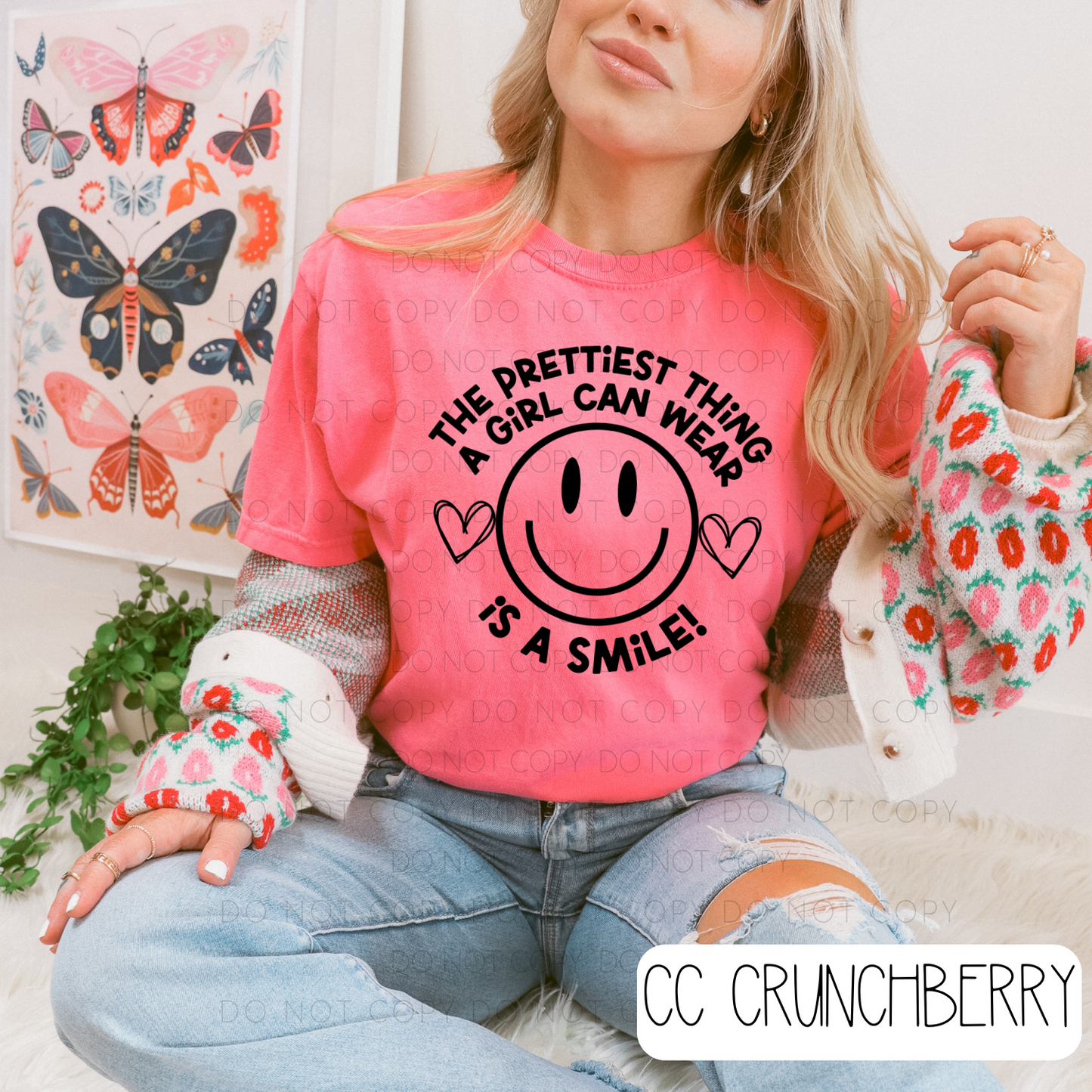 The Prettiest Thing You Can Wear Is A Smile
