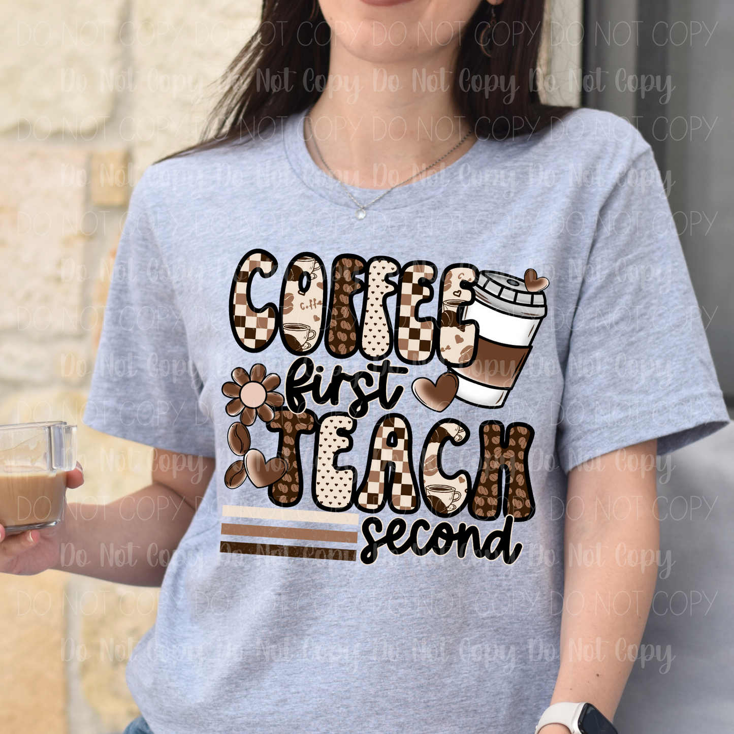 Coffee First Teach Second