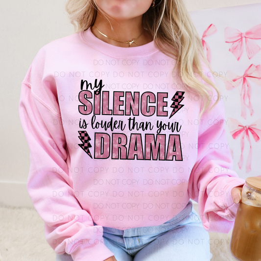 My Silence Is Louder Than Your Drama