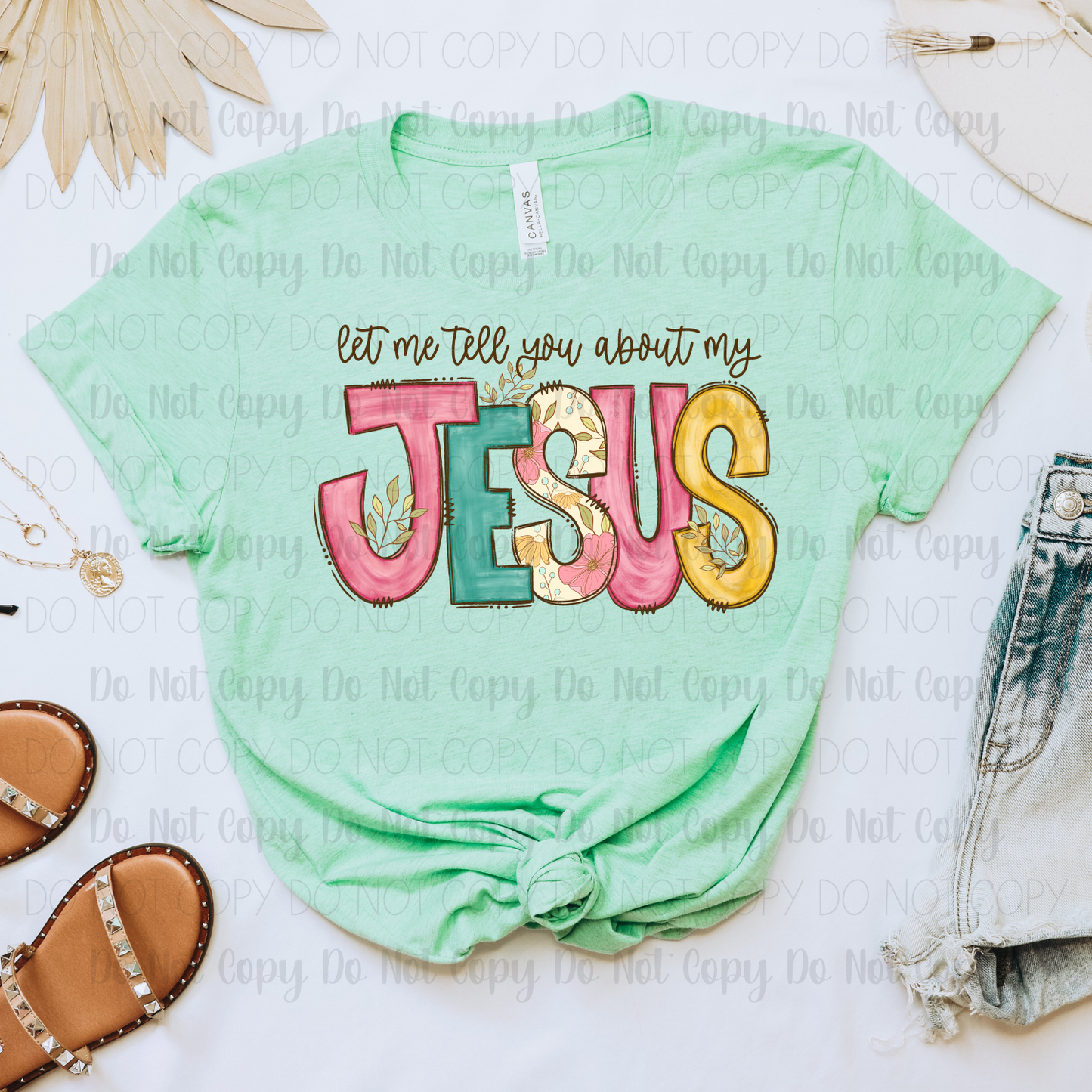 Let Me Tell You About My Jesus