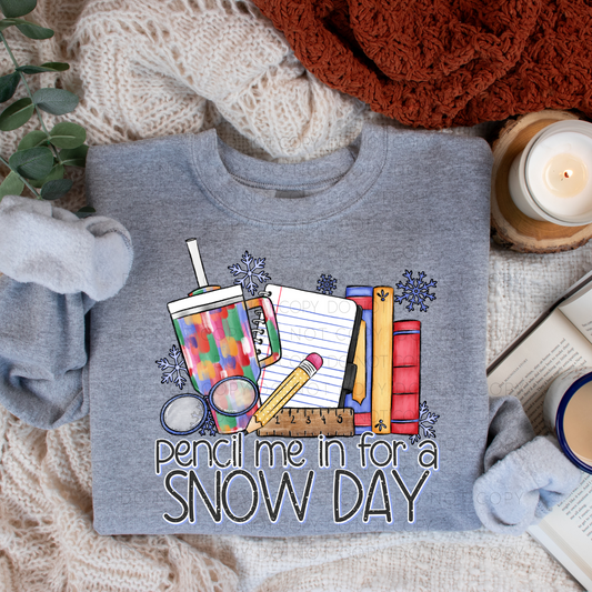 Pencil Me In For A Snow Day