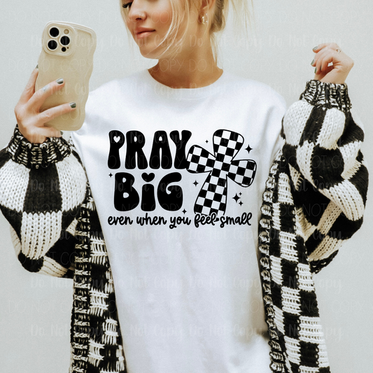 Pray Big
