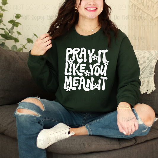 Pray It Like You Mean It