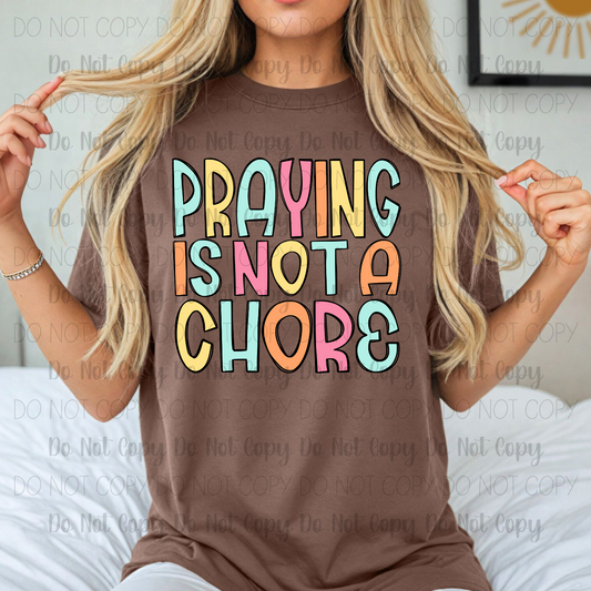 Praying Is Not A Chore