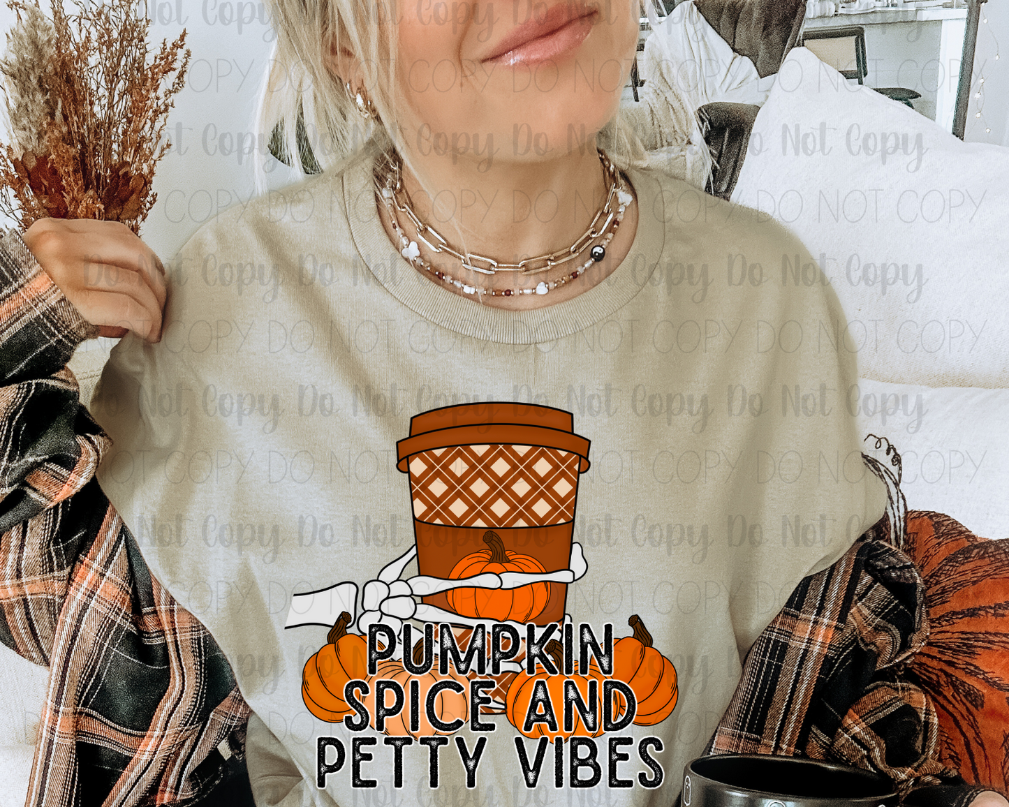 Pumpkin Spice And Petty Vibes