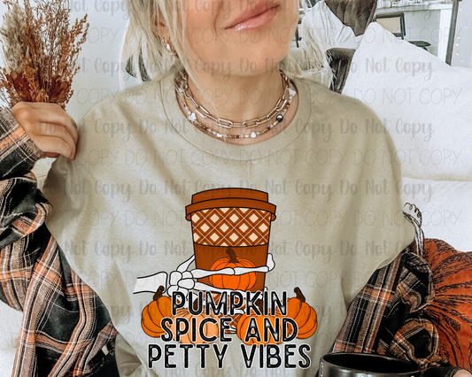 Pumpkin Spice And Petty Vibes