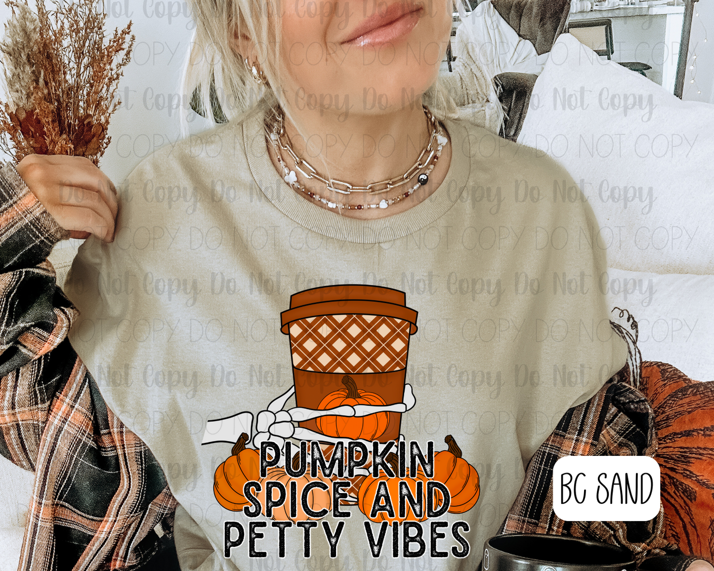 Pumpkin Spice And Petty Vibes