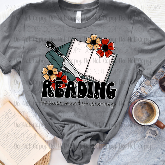 Reading Because Murder Is Wrong