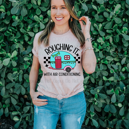 Roughing It With Air Conditioning