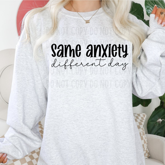 Same Anxiety Different Day