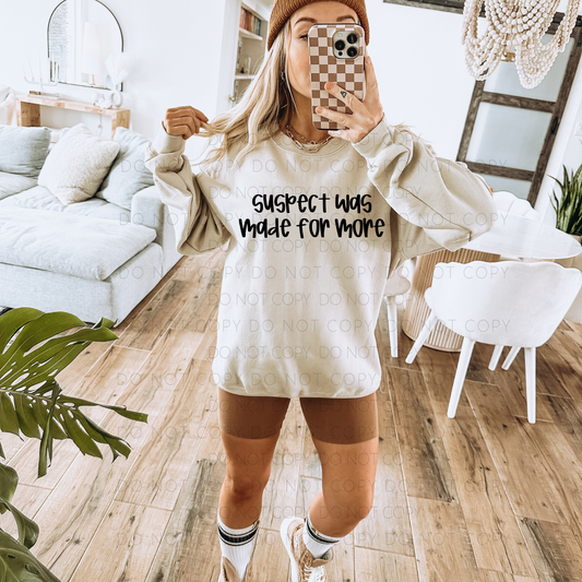 Suspect Was Made For More