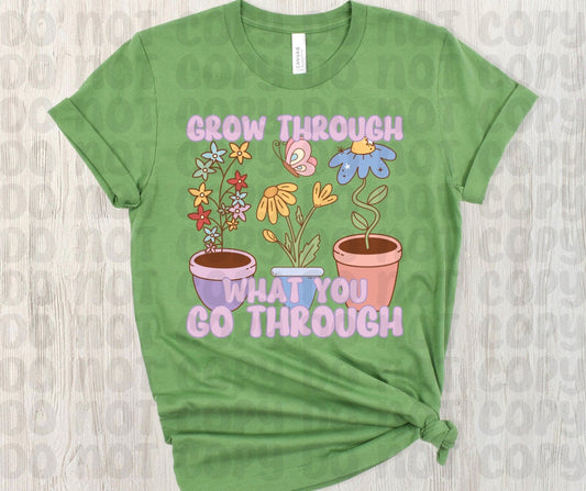 Grow Through What You Go Through