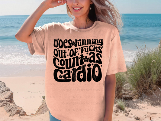 Does Running Out Of Fucks Count As Cardio Shirt