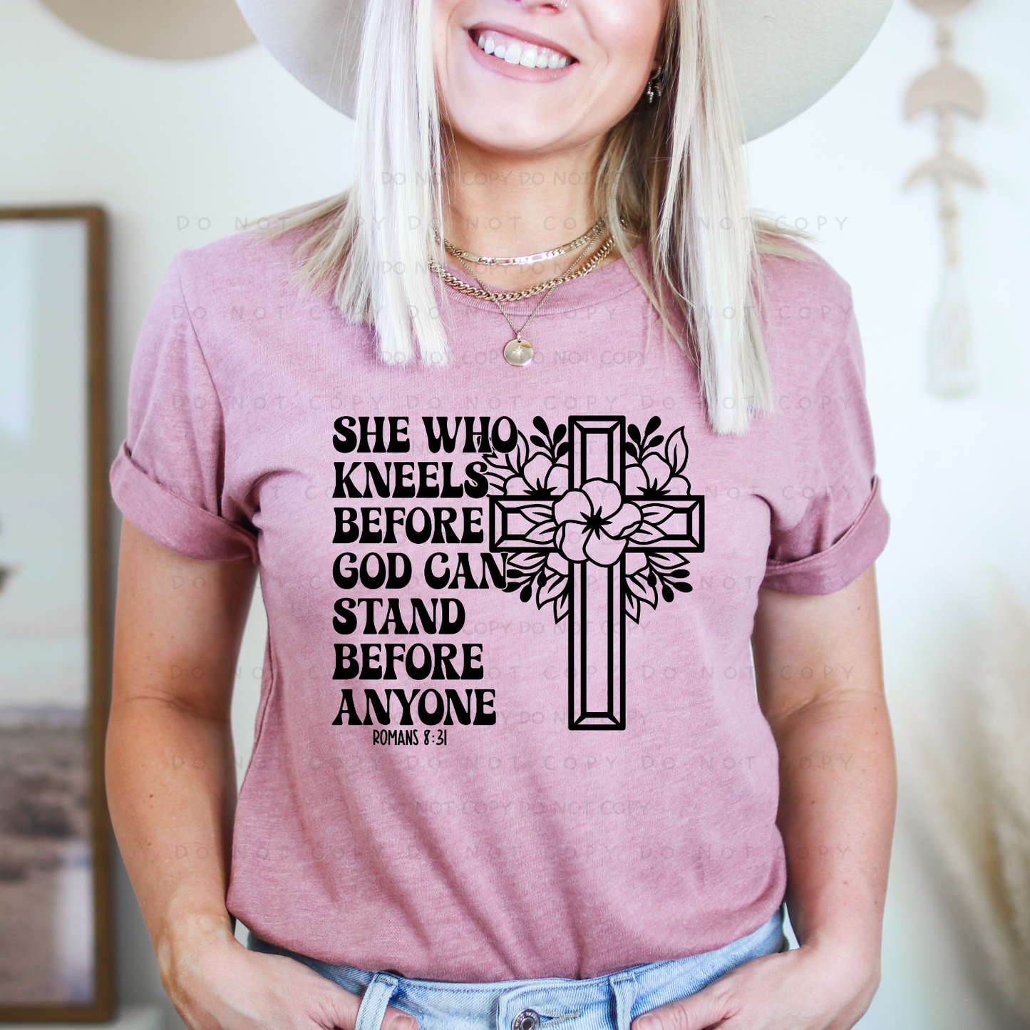 She Who Kneels Before God Can Stand Before Anyone Shirt