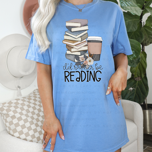 I'd Rather Be Reading Shirt