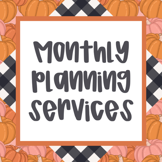 Monthly Planning Services