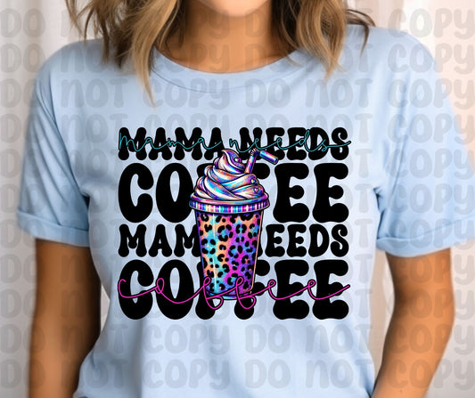 Mama Needs Coffee