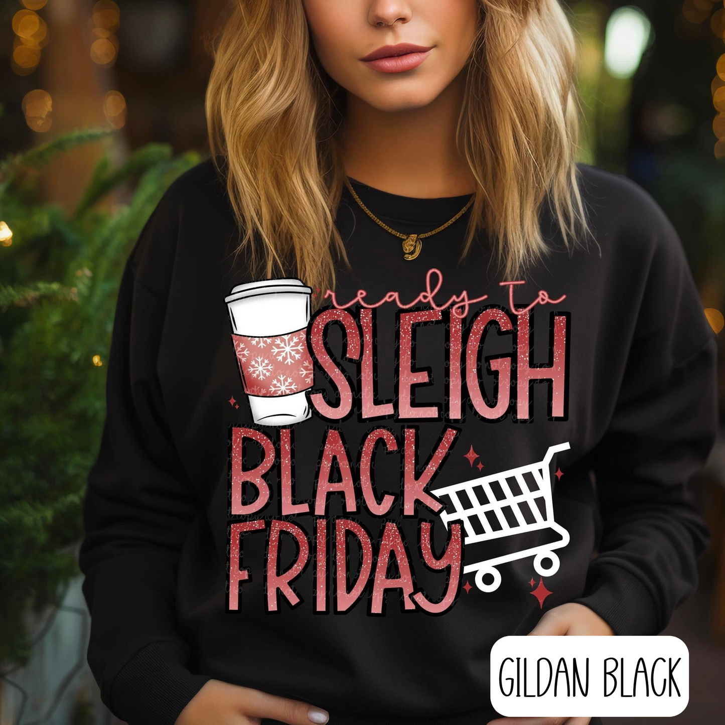 Ready To Sleigh Black Friday