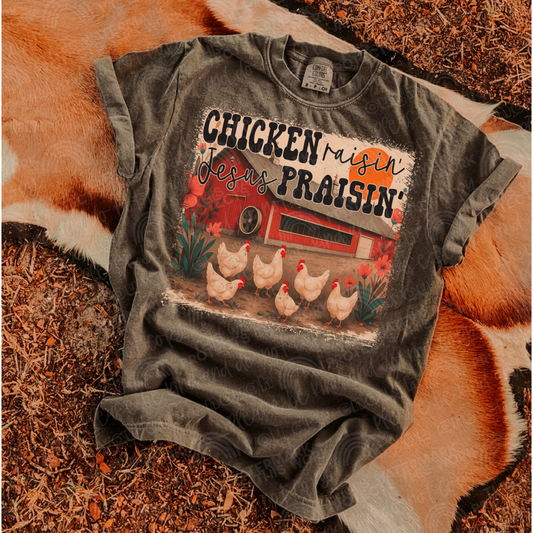 Chicken Raisin' Jesus Praisin'