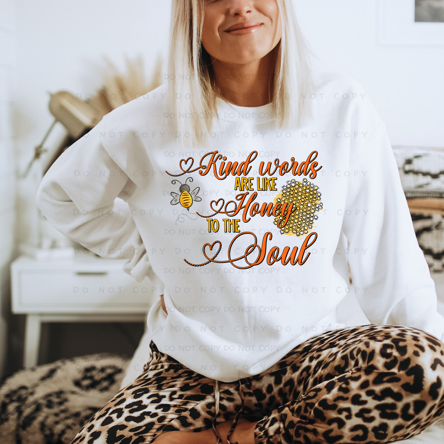 Kind Words Are Like Honey To The Soul Shirt