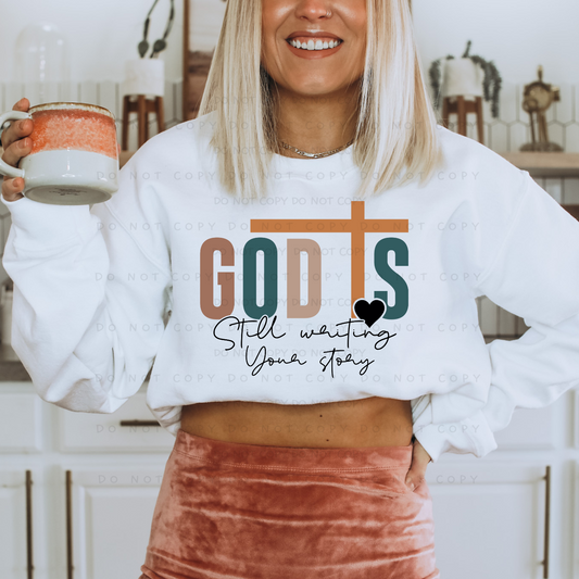 God Is Still Writing Your Story Shirt