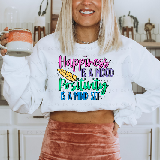 Happiness Is A Mood Positivity Is A Mind Set Shirt