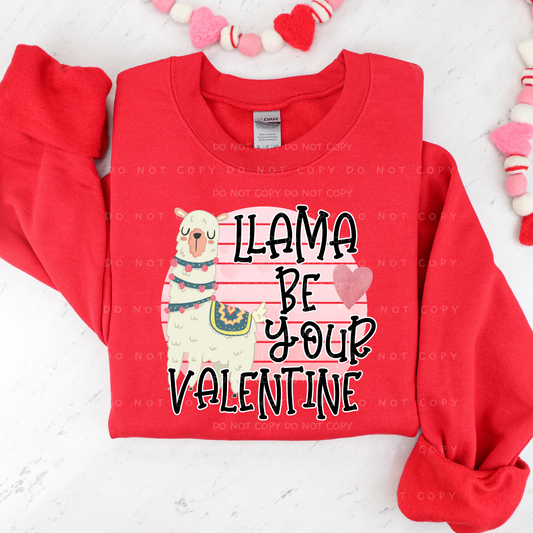 Llama Be Your Valentine Shirt