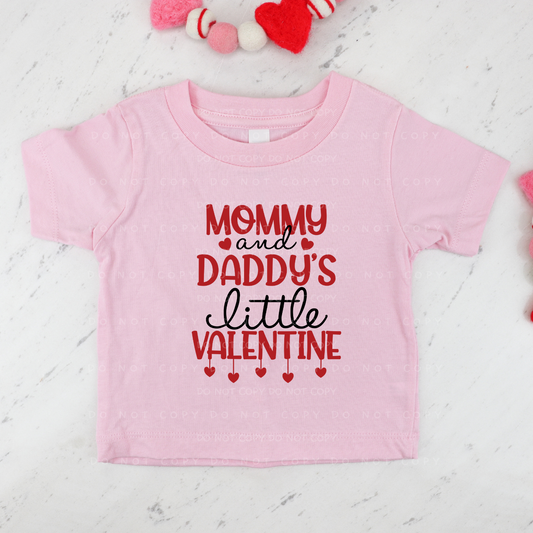 Mommy And Daddy's Little Valentine Shirt