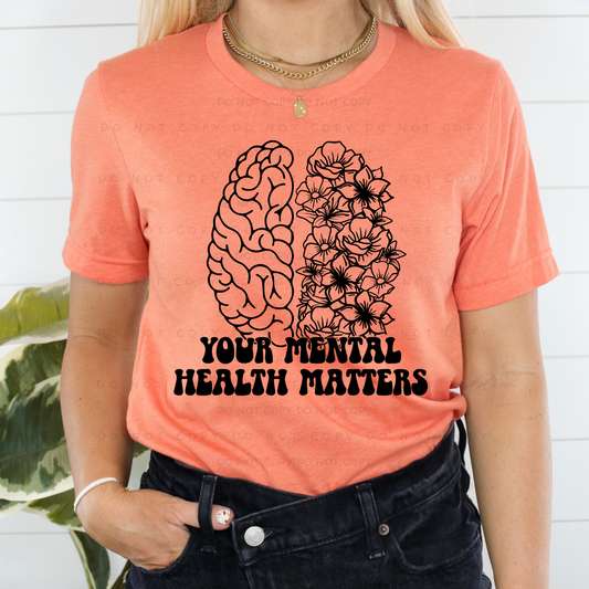 Your Mental Health Matters Shirt