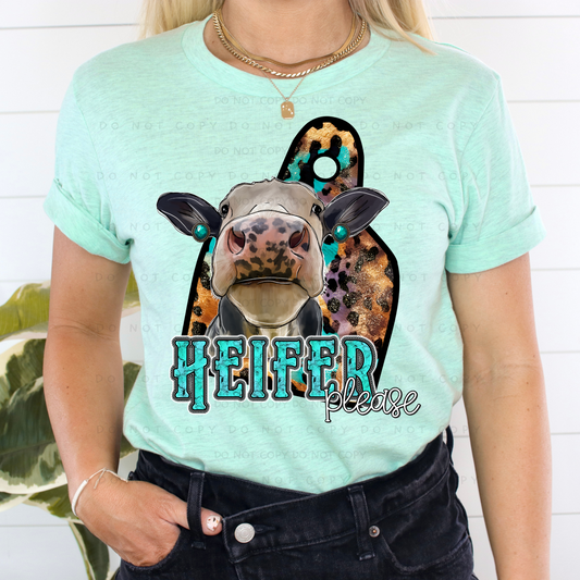 Heifer Please Shirt