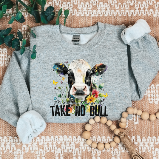 Mama Doesn't Take No Bull Shirt