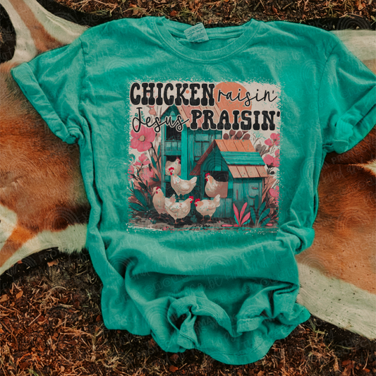 Chicken Raisin' Jesus Praisin'