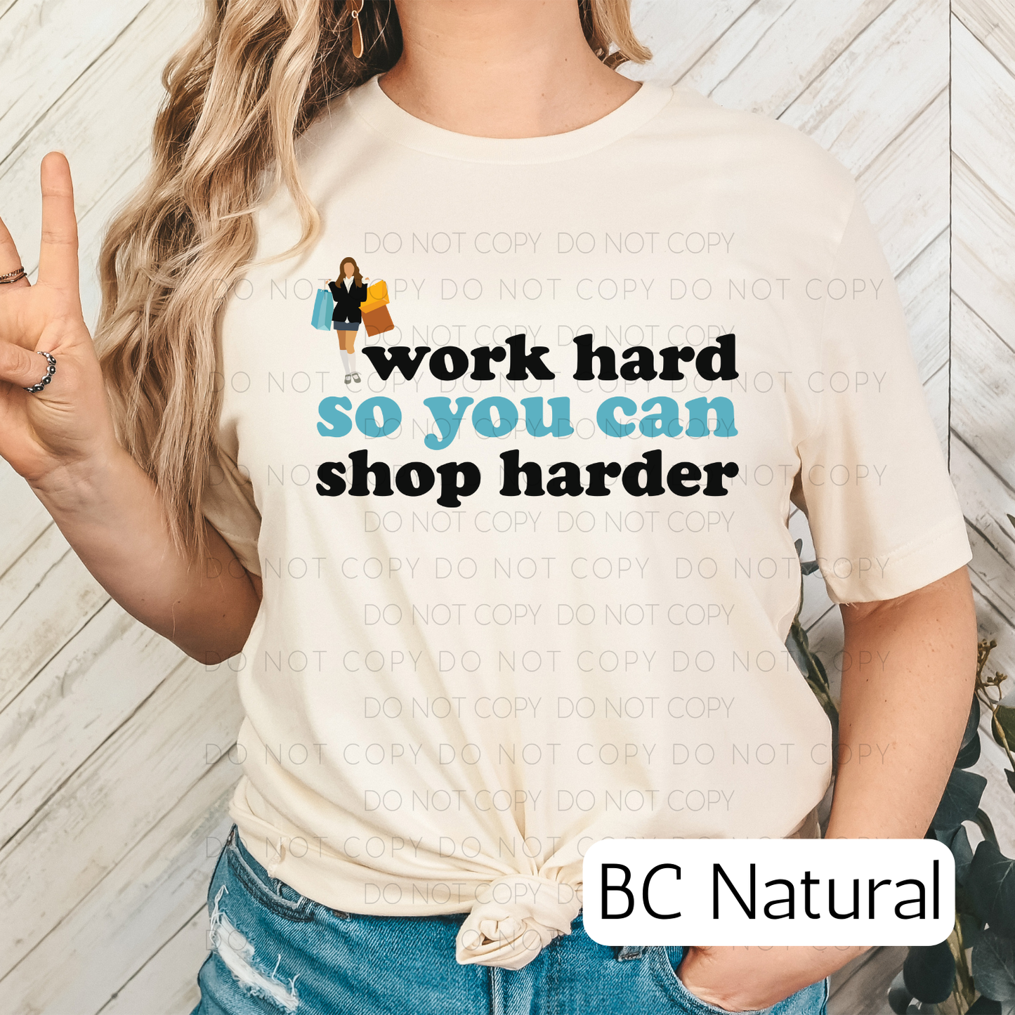 Work Hard So You Can Shop Harder