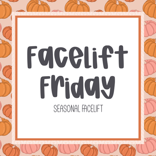 Facelift Friday