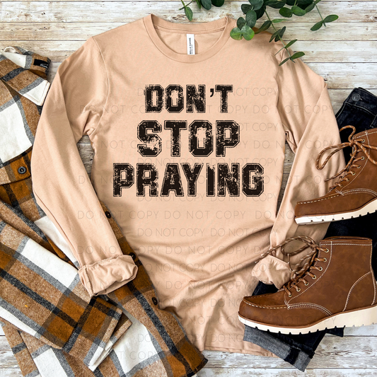 Don't Stop Praying