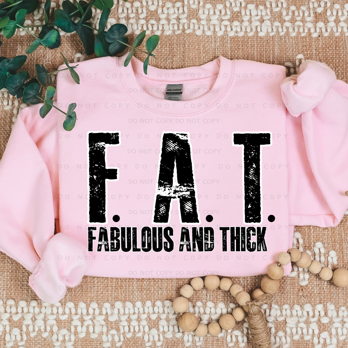 F.A.T. Fabulous And Thick Shirt