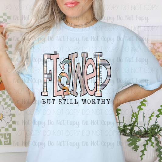 Flawed But Still Worthy