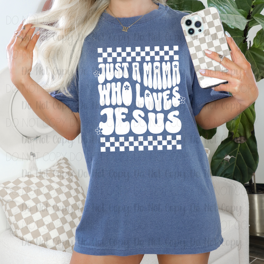 Just A Mama Who Loves Jesus
